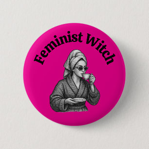 Feminist Witch Anti Trump Political Coffee Lover Button