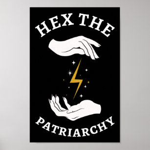 Feminist Witch - Hex The Patriarchy I Poster