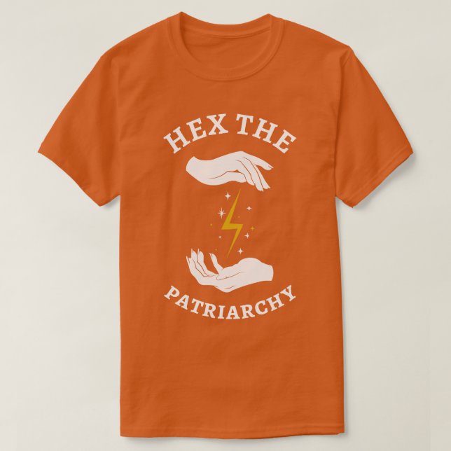 Feminist Witch Hex The Patriarchy I T-Shirt (Design Front)