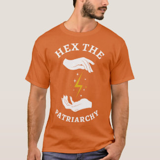 Feminist Witch Hex The Patriarchy I T-Shirt