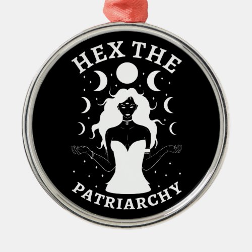 Feminist Witch _ Hex The Patriarchy II Metal Ornament