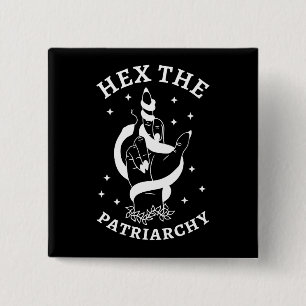 Feminist Witch - Hex The Patriarchy III Button