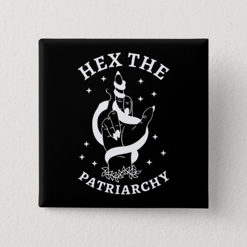 Feminist Witch _ Hex The Patriarchy III Button