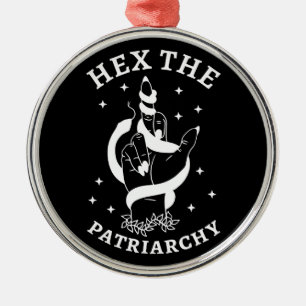Feminist Witch - Hex The Patriarchy III Metal Ornament