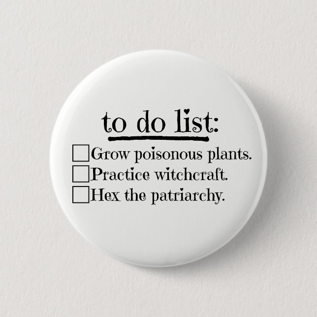 Feminist Witch To Do List Pinback Button (Front)