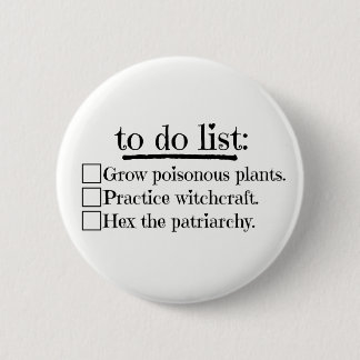 Feminist Witch To Do List Pinback Button