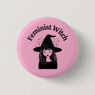 Feminist Witch Women Empowerment Political Humor Button