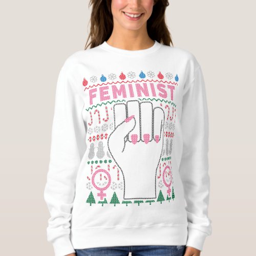 Feminist Woman Ugly Christmas Sweater Sweatshirt