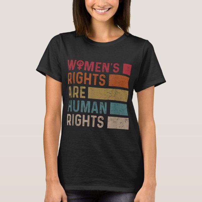 Feminist Women's Equality Rights Are Human Rights T-Shirt (Front)