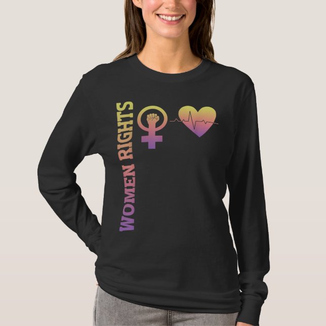 Feminist Womens Rights Female Empowerment WomenS R T-Shirt (Front)