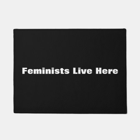 Feminists Live Here Doormat