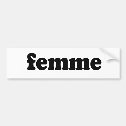 FEMME BUMPER STICKER