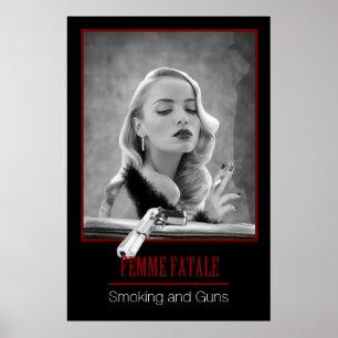 Femme Fatale - Smoking and Guns Retro Black/White Poster