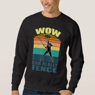 Fence Fencing Sport Plastron Epee Sabre Fencer Quo Sweatshirt