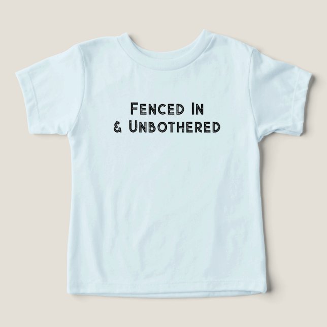 Fenced In & Unbothered Toddler T-shirt (Design Front)