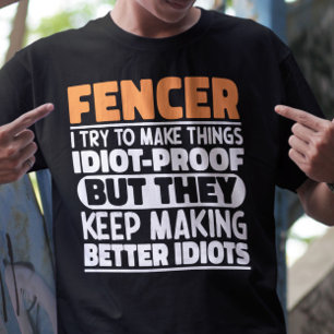 Fencer I Try To Make Things Funny Sayings Fencing T-Shirt