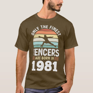Fencers born 1981 40th Birthday fencing Gift T-Shirt