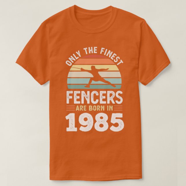 Fencers born 1985 40th Birthday fencing Gift  T-Shirt (Design Front)