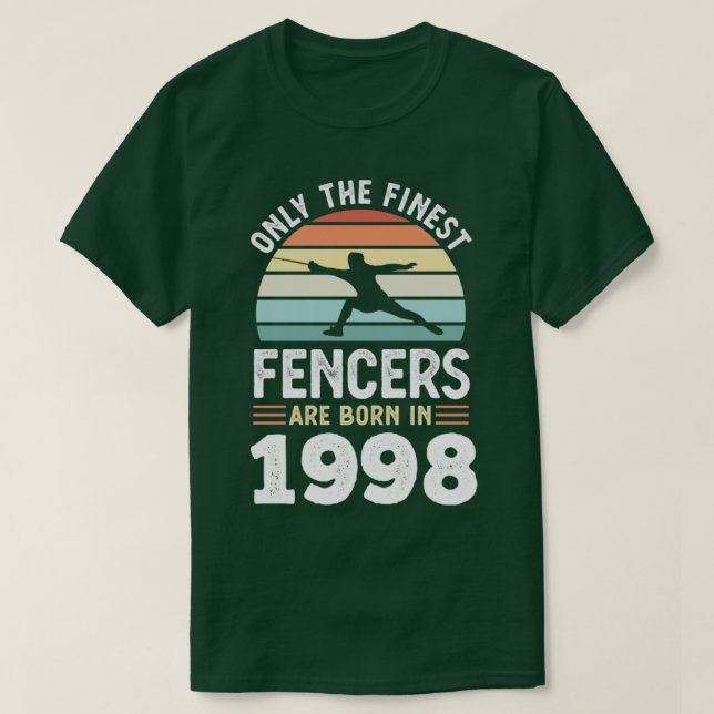Fencers born 1998 30th Birthday fencing Gift  T-Shirt (Design Front)