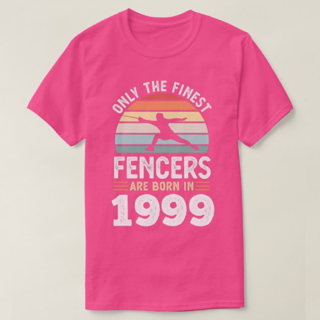 Fencers born 1999 30th Birthday fencing Gift  T-Shirt (Design Front)