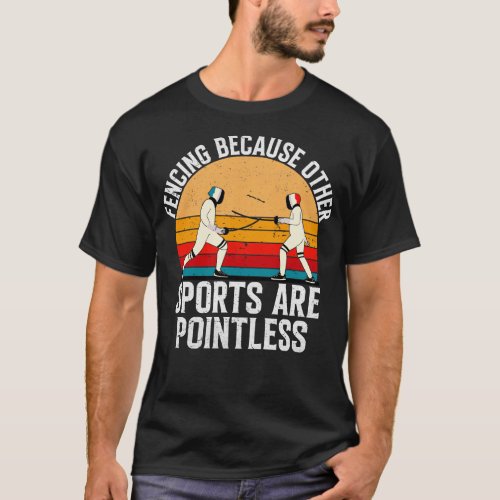 Fencing Because Other Sports Are Pointless Retro V T_Shirt