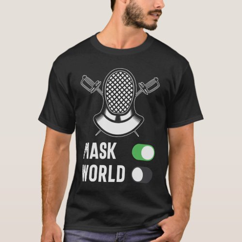 Fencing Design Mask On World Off Fencer T_Shirt