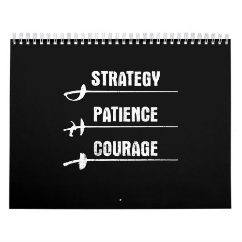 Fencing Design Strategy Patience Courage Fencer Calendar