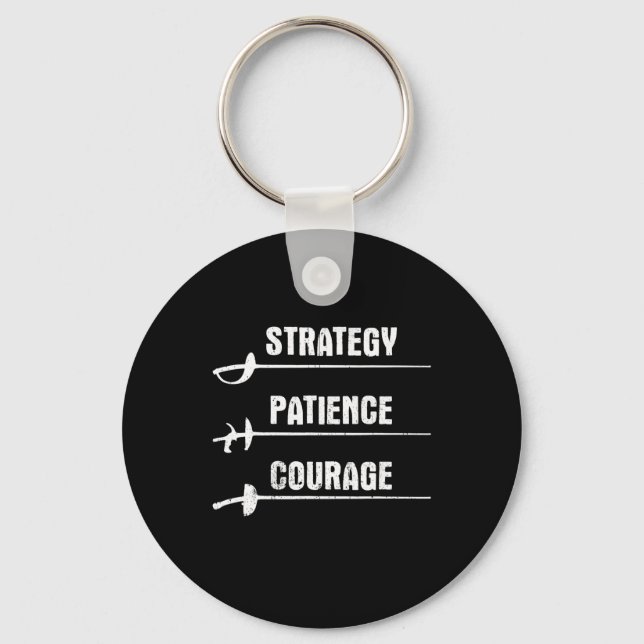 Fencing Design Strategy Patience Courage Fencer Keychain (Front)
