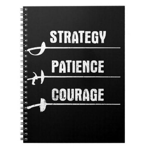 Fencing Design Strategy Patience Courage Fencer Notebook