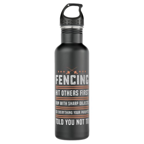 Fencing Fence Funny Sabre Gift for Fence Lovers Stainless Steel Water Bottle
