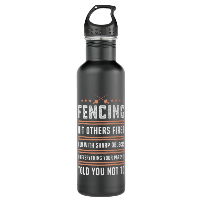 Fencing Fence Funny Sabre Gift for Fence Lovers Stainless Steel Water Bottle (Front)