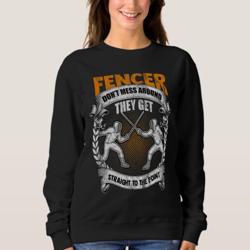 Fencing  Fence Rapier Girls Coach Dagger Boys Kids Sweatshirt