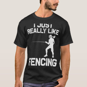 Fencing For Men Women Fencer Sword Sports T-Shirt