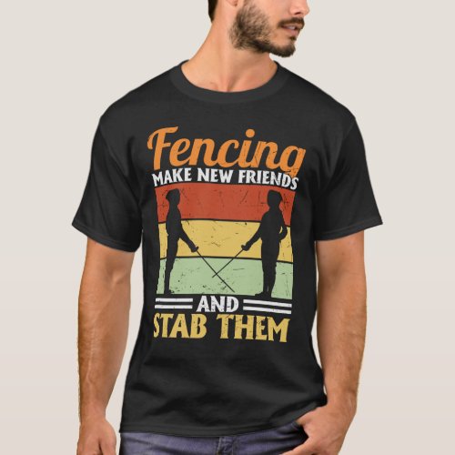 Fencing Funny Fencer Quote  T_Shirt