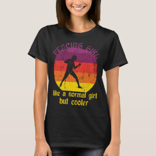 Fencing Girl Fencer Girl Woman Sword Fight T-Shirt