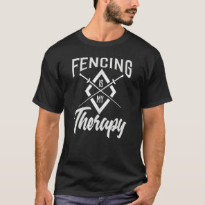 Fencing Joke Fencing Saying Humor Fencer T-Shirt