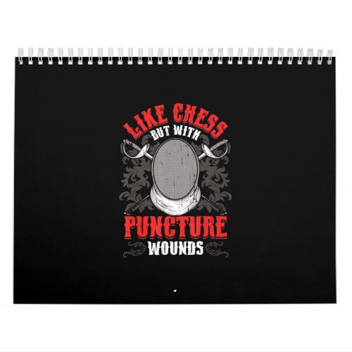 fencing like chess but with puncture wounds funny calendar