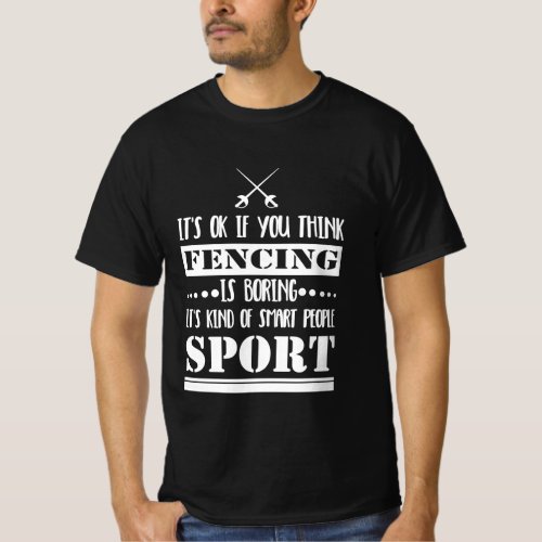 Fencing Lover _ Smart People Sport T_Shirt