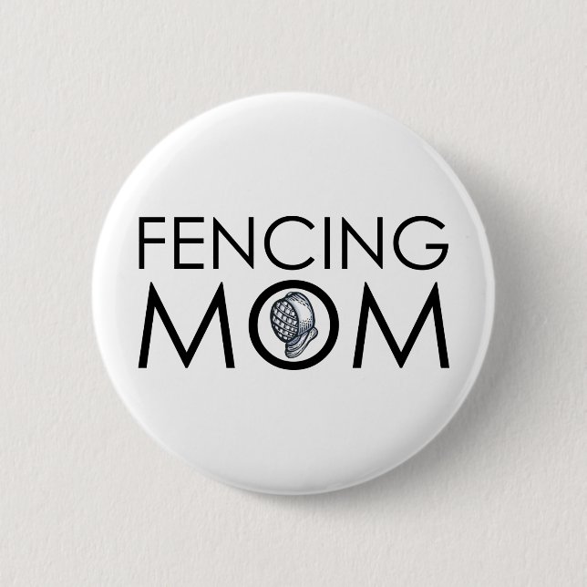 Fencing Mom Button (Front)