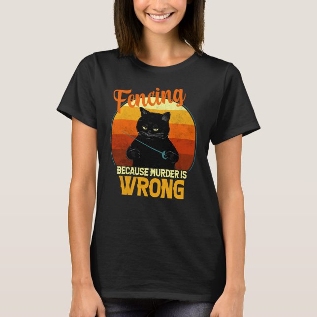 fencing murder cat T-Shirt (Front)