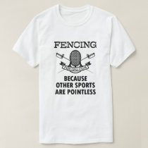 Fencing other sports are pointless funny men's tee Fencing other sports are pointless funny men's tee