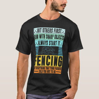 Fencing  Sport Pun For Men Women Kids Youth T-Shirt