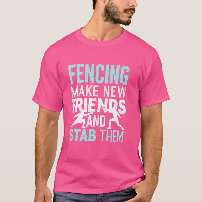 Fencing Sword Fight Swordsmanship Epee Foil Saber  T-Shirt (Front)