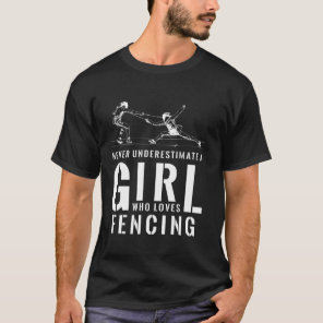 Fencing T Shirt A Girl Who Loves Fencing Gift