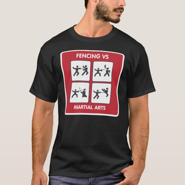 Fencing vs Martial Arts T-Shirt (Front)