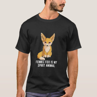 Fennec Fox Is My Spirit Animal Shirt Foxes Lover R