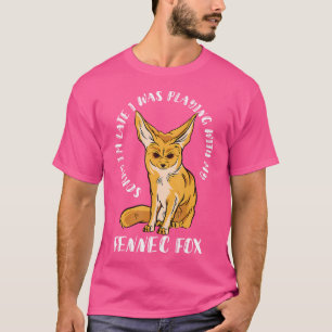 Fennec Fox Sorry I'M Late Desert Ears Fennec Fox O T-Shirt
