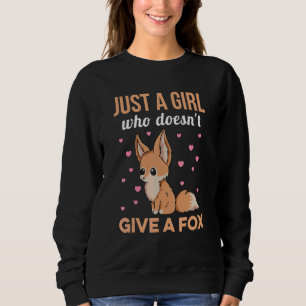 Fennec Vixen Quote For A Fennec Fox Expert Sweatshirt