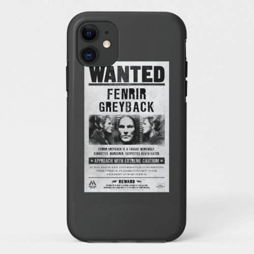 Fenrir Greyback Wanted Poster iPhone 11 Case