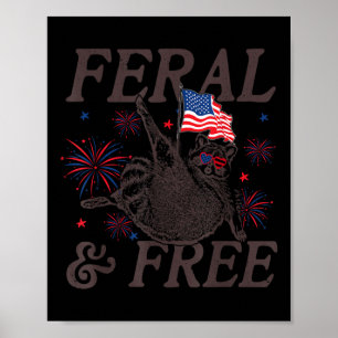 Feral & Free Funny Patriotic Racoon Feral And Poster